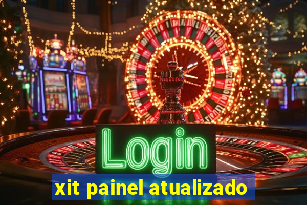 xit painel atualizado